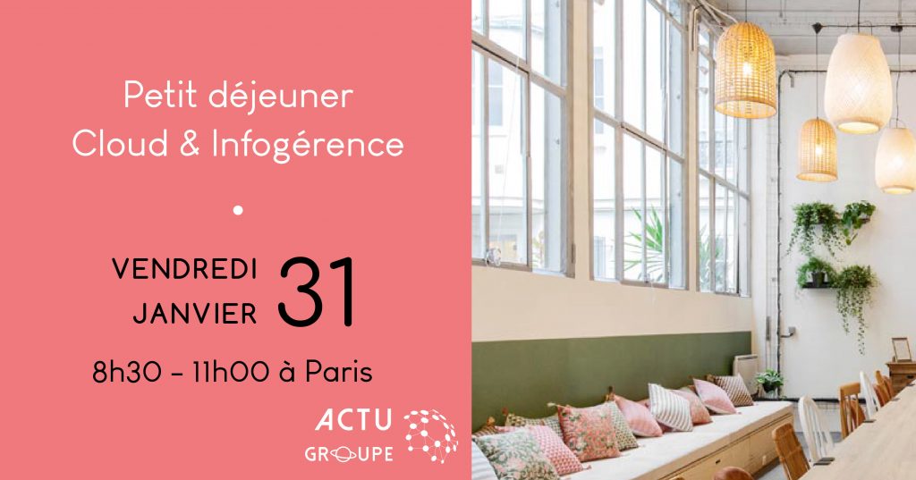 Matinale Cloud & Infogérance by Evea Cloud | vendredi 31 Janvier à Paris